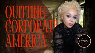 I Quit Corporate America [upl. by Dnalyag]