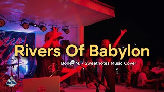 Rivers Of Babylon  Boney M  Sweetnotes Live  Pandan Camiguin [upl. by Nerraf]