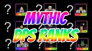 Mythical DPS Rankings Anime Fighters Best Mythic Character Tier List Roblox [upl. by Katzir]