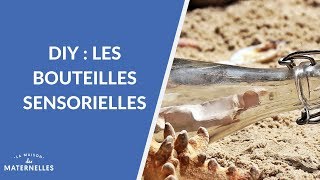 DIY  les bouteilles sensorielles  La Maison des maternelles LMDM [upl. by Oderf]