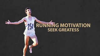 Running Motivation  Seek Greatness [upl. by Yretsym]