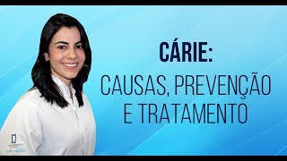 Cárie causas diagnóstico prevenção e tratamento [upl. by Jesh278]