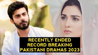 Top 12 Recently Ended Record Breaking Pakistani Dramas 2023 [upl. by Charisse422]