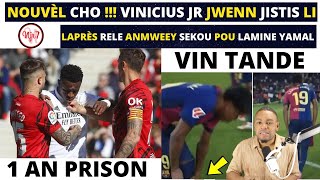 NOUVÈL CHO  VINICIUS JR JWENN JISTIS LI NAN REAL MADRIDLAPRÈS RELE ANMWEEY SEKOU POU LAMINE YAMAL [upl. by Stilu]