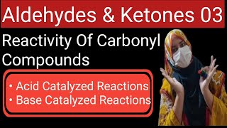 Reactivity of Carbonyl Compounds  Chapter  12  Chemistry 12  MDCAT  ECAT  PTB [upl. by Alburg]