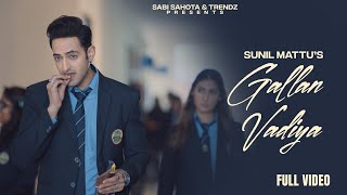 Gallan Waddiyan  Sunil Mattu  New Punjabi Romantic Songs 2024  2025  Trendz Music [upl. by Bremble]