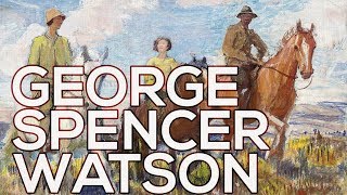 George Spencer Watson A collection of 63 works HD [upl. by Elo310]