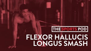 SP  SMASH  FLEXOR HALLUCIS LONGUS [upl. by Llerdnod]