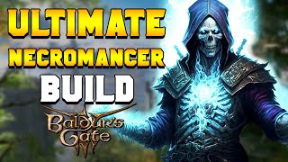 ULTIMATE NECROMANCER Build Guide for Baldurs Gate 3 [upl. by Kurman]