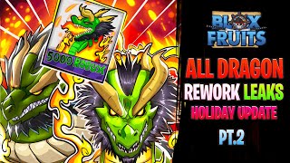 ALL DRAGON REWORK LEAKS EXPOSED  Dragon Rework Release Date Blox Fruits Holiday Update Part 2 [upl. by Akalam12]