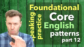 RepeatAfterMe Foundational Core English Speaking Patterns Part 12 [upl. by Kaplan17]