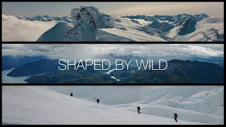 Arcteryx Presents Shaped By Wild [upl. by Beauregard]