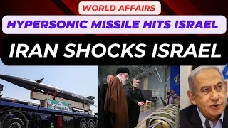 Irans Hypersonic Missile Hits Israel  Iran shocks Israel  World Affairs [upl. by Eerrehc]