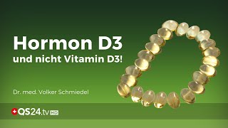 Es heißt Hormon D3 nicht Vitamin D3  Dr med Volker Schmiedel  NaturMedizin  QS24tv [upl. by Ahsinal]