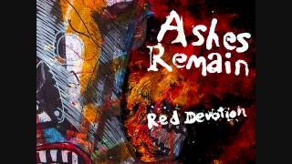 Ashes Remain  Red Devotion 2009 FULL EP [upl. by Ipoillak]