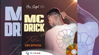 MC DRICK DÉCEPTION audio officiel [upl. by Nosretep442]