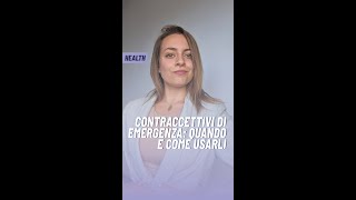 Contraccettivi di emergenza quando e come usarli  Dottoressa Silvia Gioffreda adv [upl. by Berk]