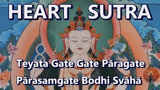 Heart Sutra  Teyata Gate Gate Paragate Parasamgate Bodhi Svaha  Sanskrit version  108 times [upl. by Rog188]