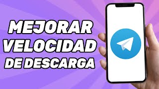 Cómo Poder Mejorar la Velocidad de Descarga en Telegram [upl. by Lapham]