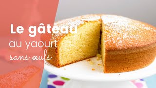 La recette du gâteau au yaourt sans œufs [upl. by Fugazy]