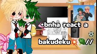 •react to bakudeku 💥🥦UA bnha mha Bkdk tgck krkm Aedrin react yaoi yuri •❤ [upl. by Daveen]