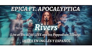 Epica Ft Apocalyptica  Rivers Live Letra En Inglés Y Español [upl. by Oht]