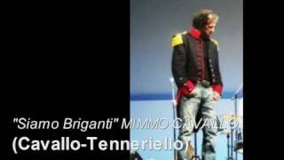 Siamo Briganti  MIMMO CAVALLO [upl. by Liauqram]