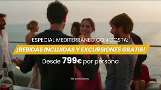 COSTA desde 799€  ¡BEBIDAS INCLUIDAS Y EXCURSIONES GRATIS [upl. by Anthe182]