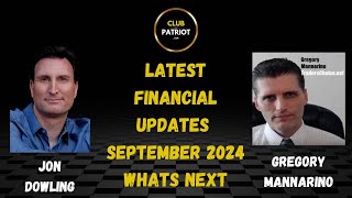 Jon Dowling amp Gregory Mannarino Discuss Latest Financial Updates September 2024 [upl. by Rebliw529]