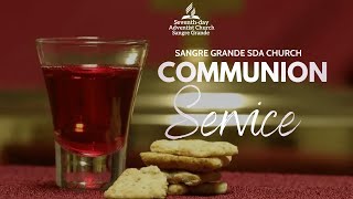 Communion Service  Sangre Grande SDA Church  Sabbath 21st September 2024 [upl. by Sale93]