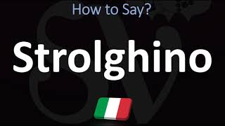 How to Pronounce Strolghino CORRECTLY  Italian Charcuterie Board Pronunciation Guide [upl. by Rehotsirk233]