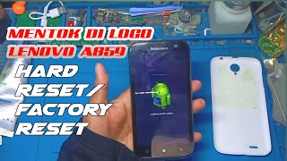 HARD RESET LENOVO A859 MENTOK DILOGO FACTORY RESET [upl. by O'Gowan]