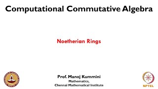 mod01lec04  Noetherian rings [upl. by Gasparo]