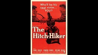 The HitchHiker  1953  American independent2 film noir thriller [upl. by Leina]