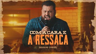 COM A CARA E A RESSACA  Douglas Cabral DVD Manias [upl. by Jedediah]