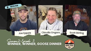 Winner Winner Goose Dinner w Claudio Ontario amp Fence Depot  Wild Talk S2 Ep3 [upl. by Gnal]