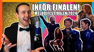 INFÖR FINALEN  Melodifestivalen 2024 [upl. by Lap]