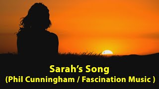 Phil Cunningham  Sarahs Song Cover version with lyrics  Fascination Music [upl. by Atneciv212]