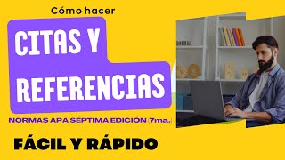 CÓMO HACER CITAS Y REFERENCIAS SEGÚN NORMAS APA 7ma SÉPTIMA EDICIÓN [upl. by Woodhouse]