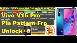 Vivo V15 Pro Pin Pattern Frp Unlock Tool by Mobile Unlock Fix [upl. by Nolyar]