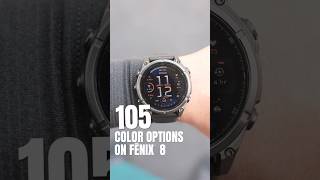 105 different color options on fenix 8  Garmin [upl. by Selmore]