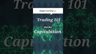 Trading 101 Capitulation Explained in 60 seconds highlight everyone trading shorts [upl. by Katrine]