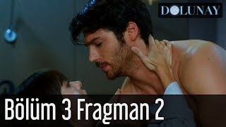 Dolunay 3 Bölüm 2 Fragman [upl. by Lalita]