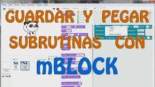 Tutorial mBlock Copia y pega subrutinas de un proyecto a otro [upl. by Annaili586]