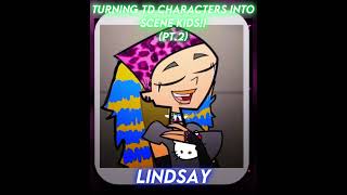 turning td characters into scene kids pt2  lindsay  td tdi scenekid scenecore edit [upl. by Tloc226]