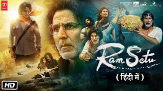 Ram Setu Full HD 1080p Movie  Box Office Analytics  Akshay Kumar  Jacqueline F  Nushrat [upl. by Inajar]