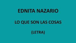 Ednita Nazario  Lo que son las cosas LetraLyrics [upl. by Liggett]