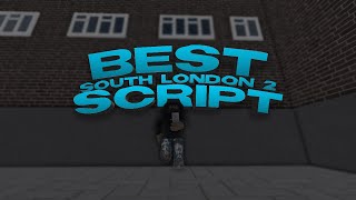 BEST SOUTH LONDON 2 SCRIPT PASTEBIN 2023 [upl. by Anreval]