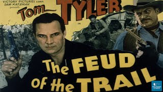 Feud of the Trail 1937  Western Film  Tom Tyler Harley Wood Milburn Morante [upl. by Neslund]