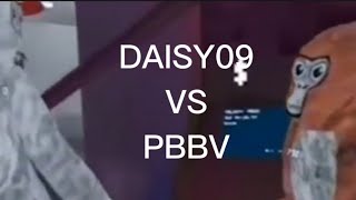 Daisy09 Vs PBBV [upl. by Hutner]